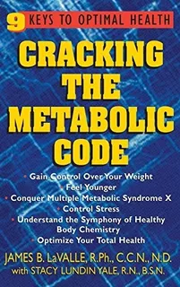 Book : Cracking The Metabolic Code 9 Keys To Optimal Health
