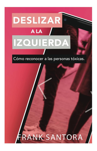 Libro: Deslizar A La Izquierda: Cómo Reconocer A Las Persona