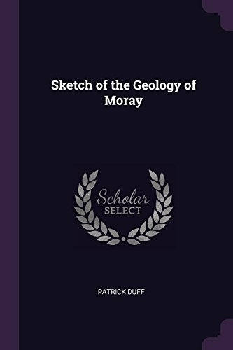 Sketch Of The Geology Of Moray