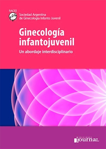 Ginecología Infantojuvenil Un Abordaje Interdisciplinario 