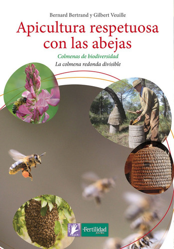 Apicultura Respetuosa Con Las Abejas - Bertrand,bernard