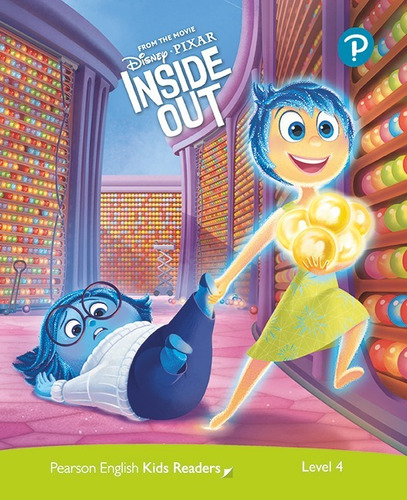 Inside Out . Disney  - Pearson English Kids Readers 4 Kel Ed
