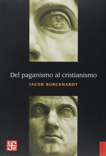 Del Paganismo Al Cristianismo La Epoca De Constantino El ...