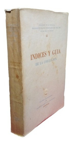 Indices Y Guia De La Coleccion