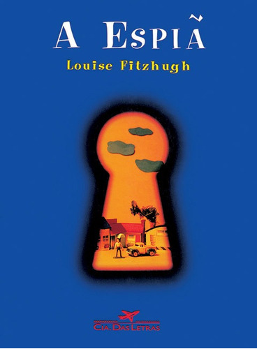 A espiã, de Fitzhugh, Louise. Editora Schwarcz SA, capa mole em português, 1997