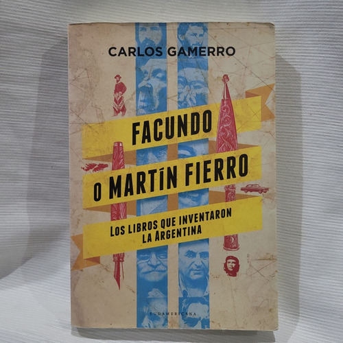 Facundo O Martin Fierro Carlos Gamerro Sudamericana