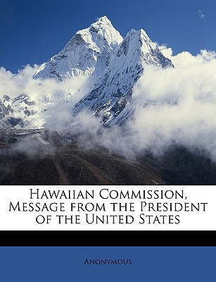 Libro Hawaiian Commission, Message From The President Of ...