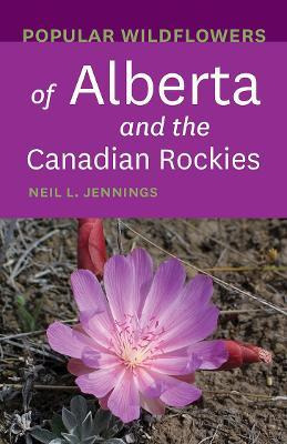 Libro Popular Wildflowers Of Alberta And The Canadian Roc...