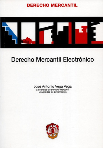 Derecho Mercantil Electronico, De Vega Vega, José Antonio. Editorial Reus, Tapa Blanda, Edición 1 En Español, 2015