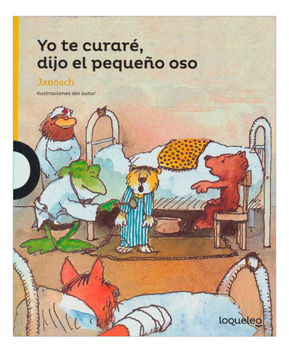 Libro Yo Te Curaré, Dijo El Pequeño Oso