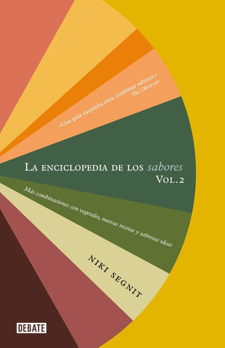 Libro: Enciclopedia De Los Sabores. Vol 2, La. Niki Segnit. 