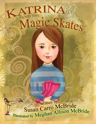 Libro Katrina And The Magic Skates - Mcbride, Susan Carro