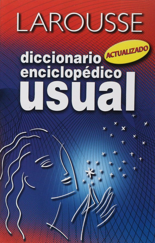 Larousse - Diccionario Enciclopédico Usual - Varios Autores