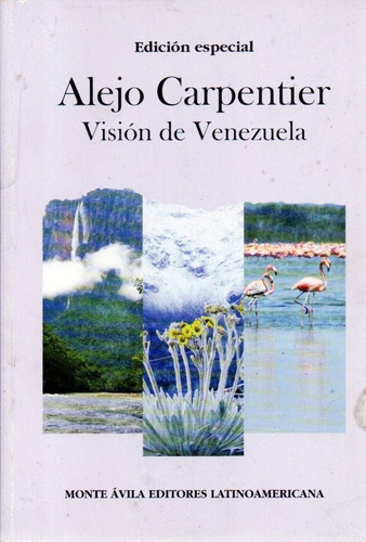 Alejo Carpentier Vision De Venezuela Envio Gratis
