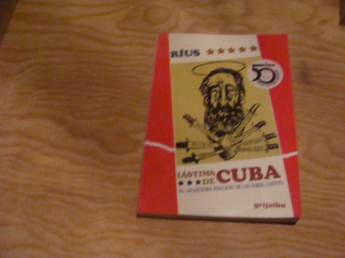 Libro Rius , Lastima De Cuba  ,  Año 2004  , 219  Paginas