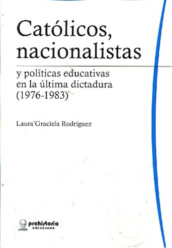 Catolicos Nacionalistas - Rodriguez, Laura Graciela