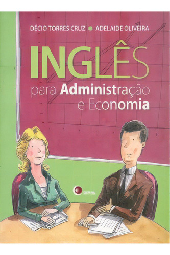 Inglês para administração e economia, de Oliveira Adelaide. Disal Editora, capa mole em português, 2007