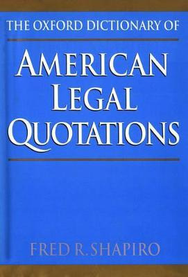 Libro The Oxford Dictionary Of American Legal Quotations