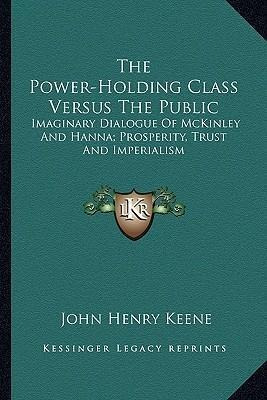 Libro The Power-holding Class Versus The Public : Imagina...