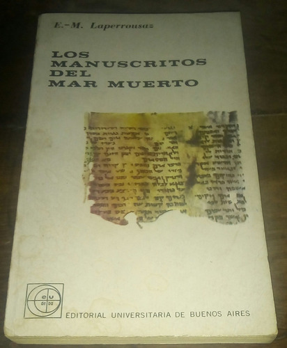 Los Manuscritos Del Mar Muerto E. M. Laperrousaz