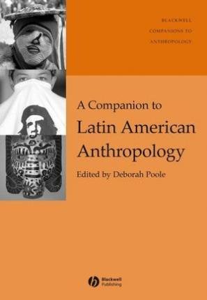 Libro A Companion To Latin American Anthropology - Debora...