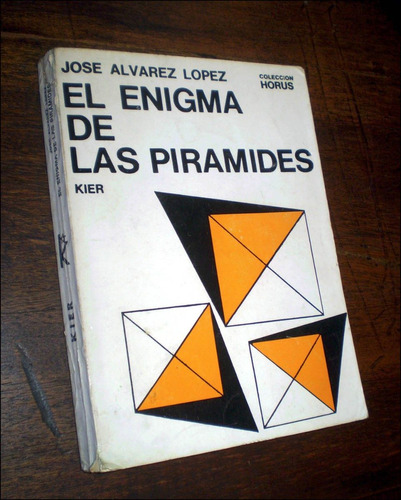 El Enigma De Las Piramides _ Jose Alvarez Lopez - Kier