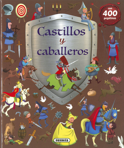 Libro Castillos Y Caballeros - Susaeta Ediciones