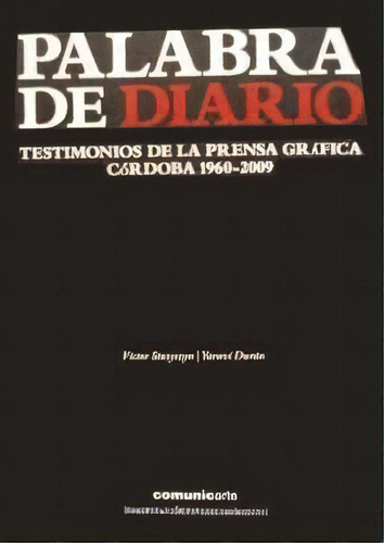 Palabra De Diario, De Victor Stasyszyn. Editorial Comunicarte, Tapa Blanda En Español