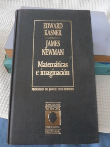 Libro Matematicas E Imaginacion. Edward Kasner/ James Newman