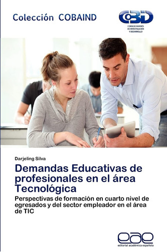 Libro: Demandas Educativas De Profesionales En El Área Tecno