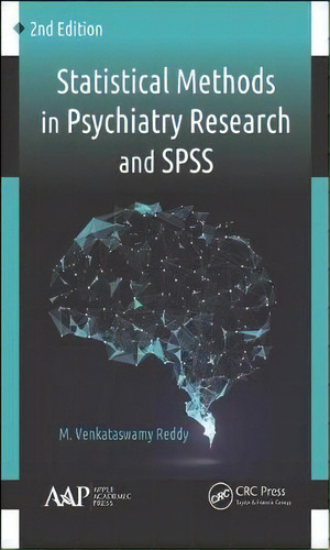 Statistical Methods In Psychiatry Research And Spss, De M. Venkataswamy Reddy. Editorial Apple Academic Press Inc., Tapa Dura En Inglés