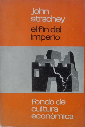 El Fin Del Imperio John Strachey