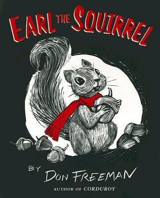 Earl The Squirrel - Don Freeman