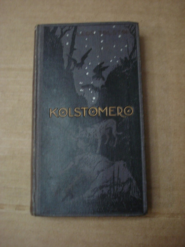 Kolstomero Y Otras Historias - Conde León Tolstoi