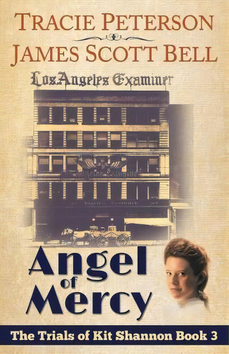 Angel Of Mercy (the Trials Of Kit Shannon #3), De James Scott Bell. Editorial Compendium Press, Tapa Blanda En Inglés