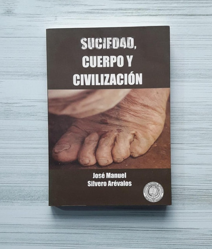 Suciedad Cuerpo Y Civilización De Arevalos Jose Usado  