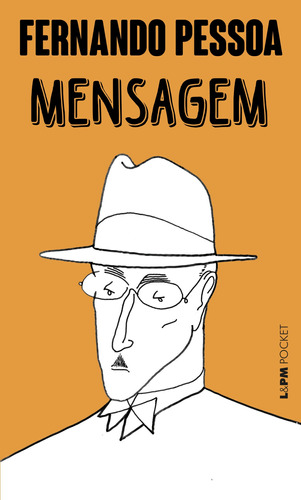 Mensagem, de Pessoa, Fernando. Série L&PM Pocket (487), vol. 487. Editora Publibooks Livros e Papeis Ltda., capa mole em português, 2006