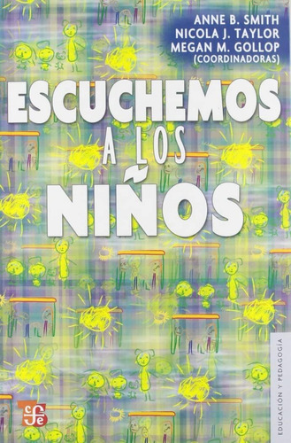 Libro: Escuchemos A Los Niños (seccion De Obras De Educacion