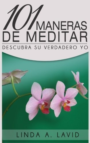 101 Maneras De Meditar