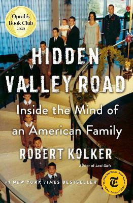 Hidden Valley Road : Inside The Mind Of An American Famil...