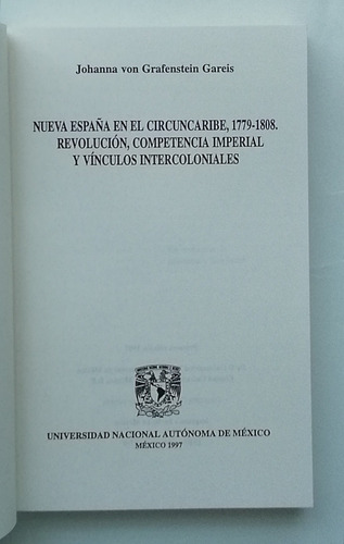 Nueva España En El Circuncaribe, 1779- 1808 (Usado)
