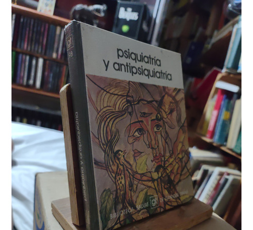 Libro Psiquiatria Y Antipsiquiatria. Salvat (Usado)