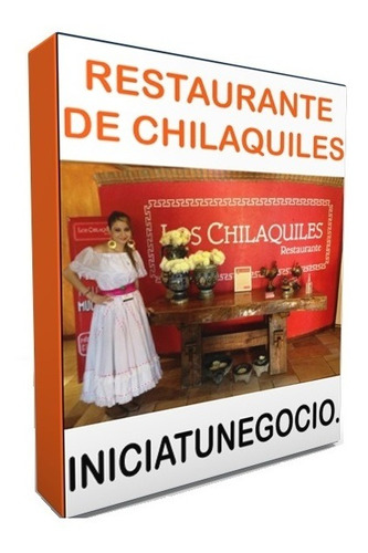 Kit Imprimible - Como Abrir Negocio De Chilaquiles - Negocio