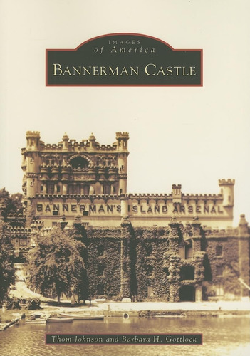 Libro: Bannerman Castle (ny) (images Of America)