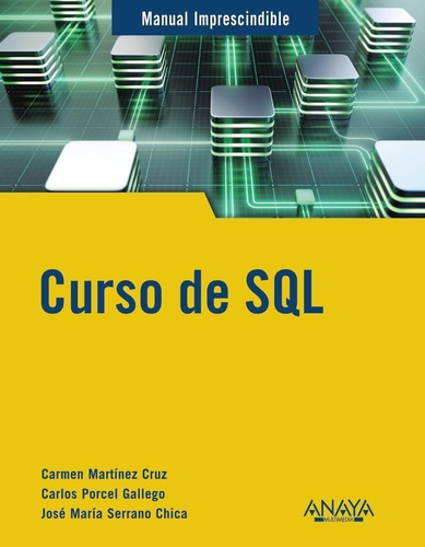 Libro: Curso De Sql. Martinez, Carmen/serrano, Jose Maria. A