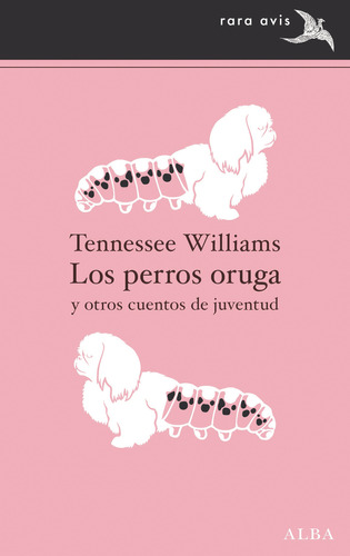 Libro Los Perros Oruga De William, Tennessee