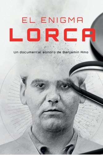 Libro: El Enigma Lorca. Amo Fernandez, Benjamín. Rebelión Ed