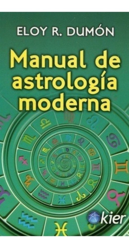 Manual De Astrología Moderna Eloy R. Dumón (enviamos)