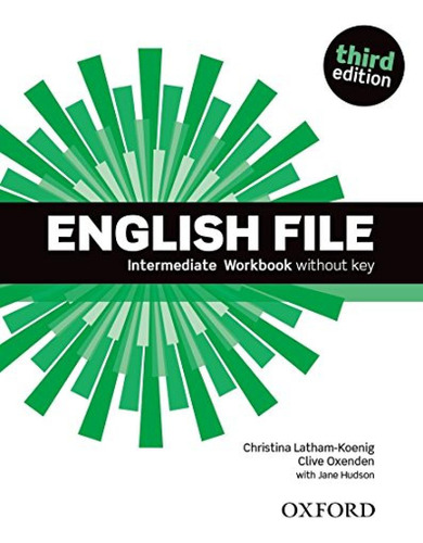 Libro English File Intermediate : Workbook Without Answer Ke