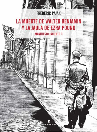 Muerte De Walter Benjamin Y La Jaula De Ezra Pound, La - Fre